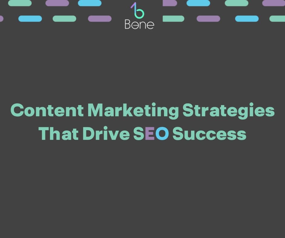 Content Marketing Strategies That Drive SEO Success