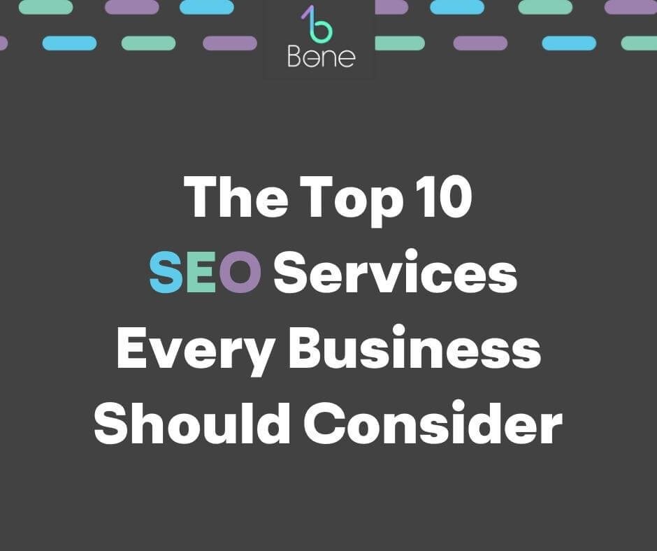 The Top 10 SEO Services Every Business Should Consider